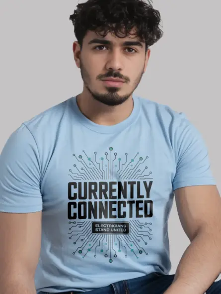 Electrician Solidarity T-Shirt – Currently Connected - Image 5