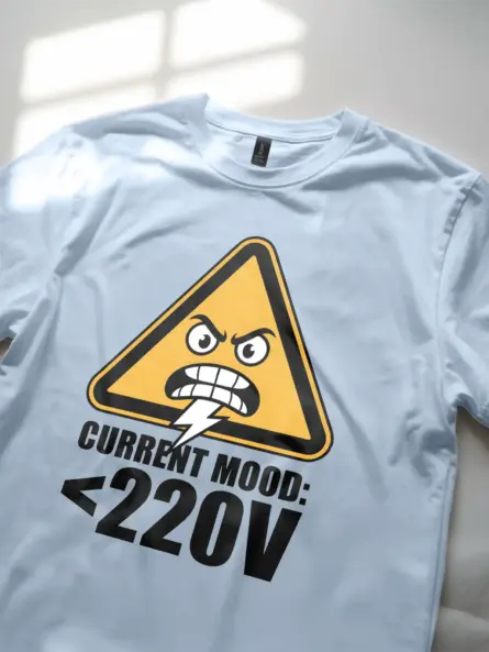 Funny Electrician T-Shirt ~ Current Mood 220V - Image 5