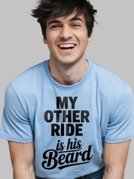 light blue lifestyle view my other ride is his beard shirt girls night apparel