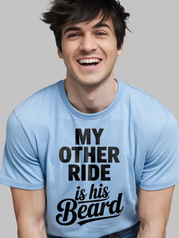 light blue lifestyle view my other ride is his beard shirt girls night apparel
