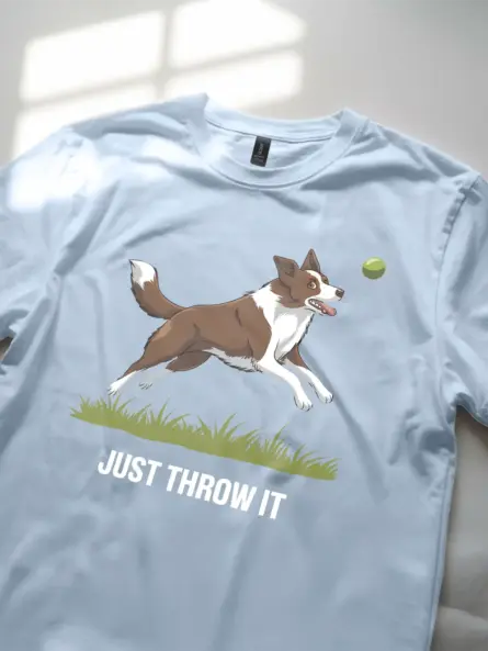 Border Collie Fetch T-Shirt – Funny “Just Throw It” Dog Lover Tee - Image 2