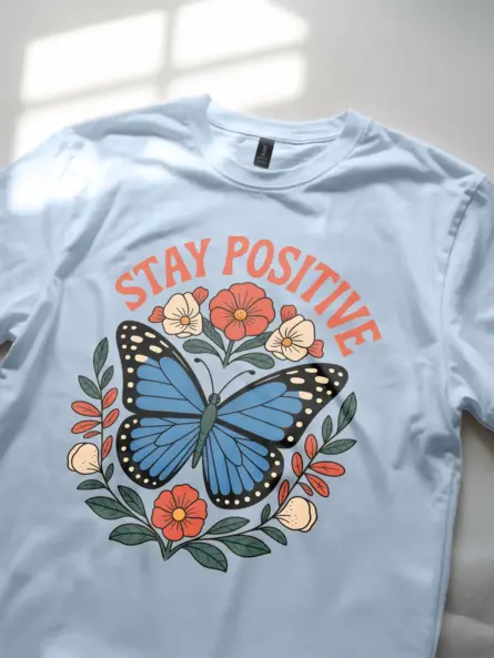 Butterfly Stay Positive T-Shirt for Mental Health Awareness - Image 5