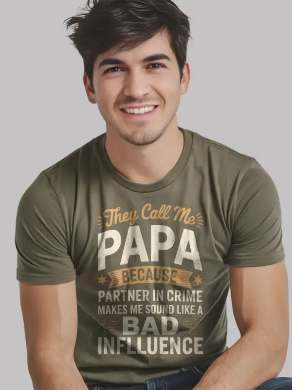 military green They Call Me Papa – funny papa t-shirt for dads