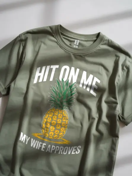 Shirt Hit On Me My Wife Approves Funny Pineapple Swinger Shirt Lifestyle Shot