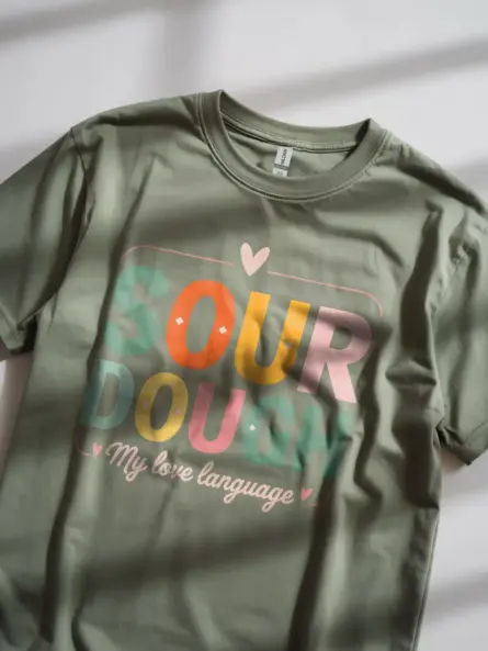 Artisan Sourdough T-Shirt My Love Language - Image 11