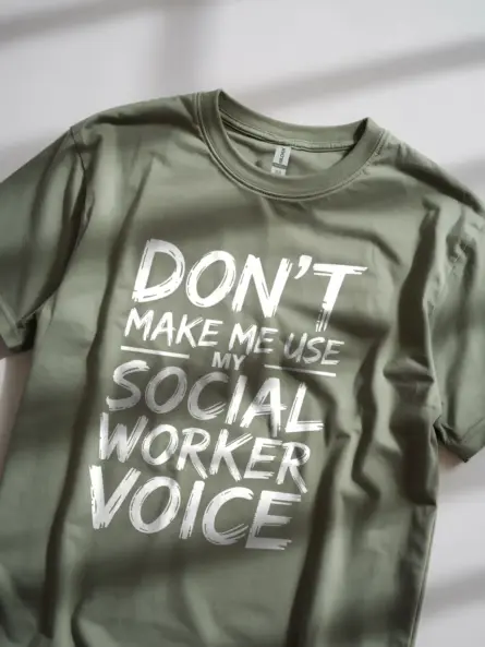 Funny Social Worker T-Shirt – Don’t Make Me Use My Voice Quote Tee - Image 8