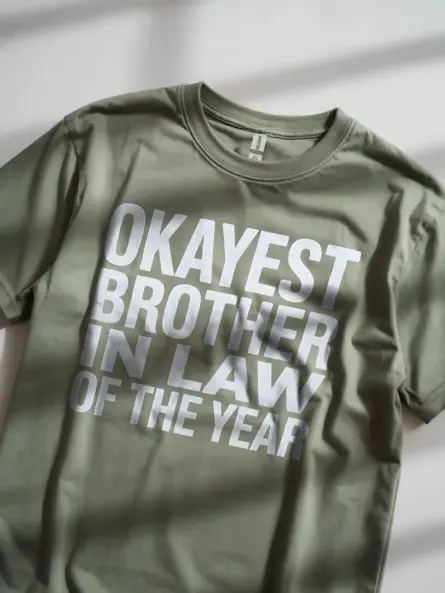 military green okayest-brother-in-law-t-shirt-lifestyle