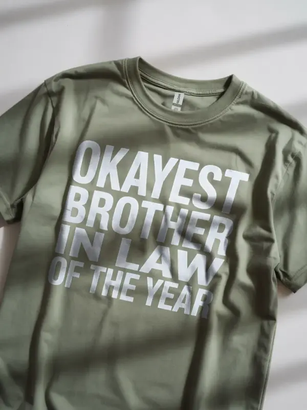 military green okayest-brother-in-law-t-shirt-lifestyle
