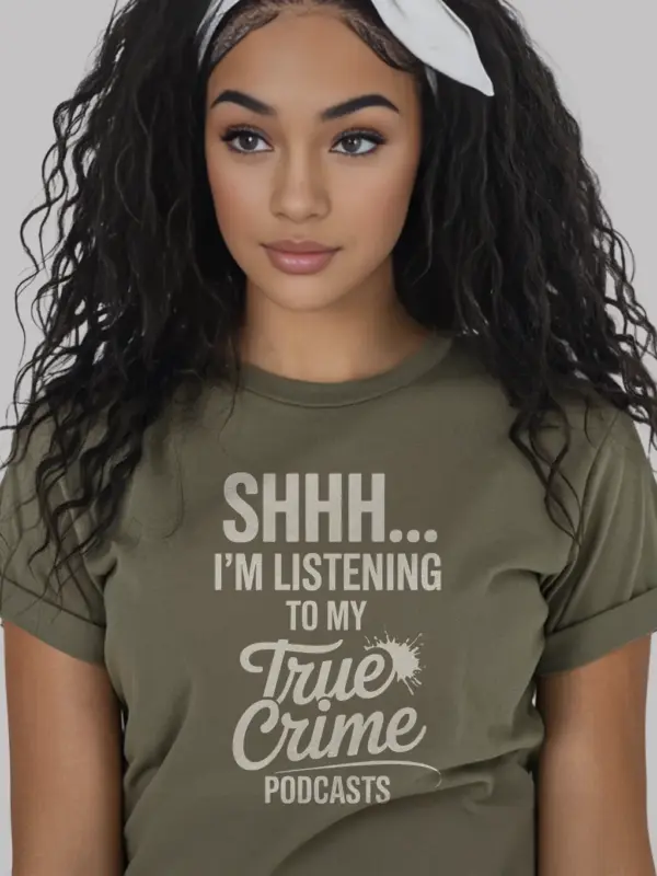 Military Green Lifestyle Shot - Podcast Obsession Shirt - true crime podcast t-shirt
