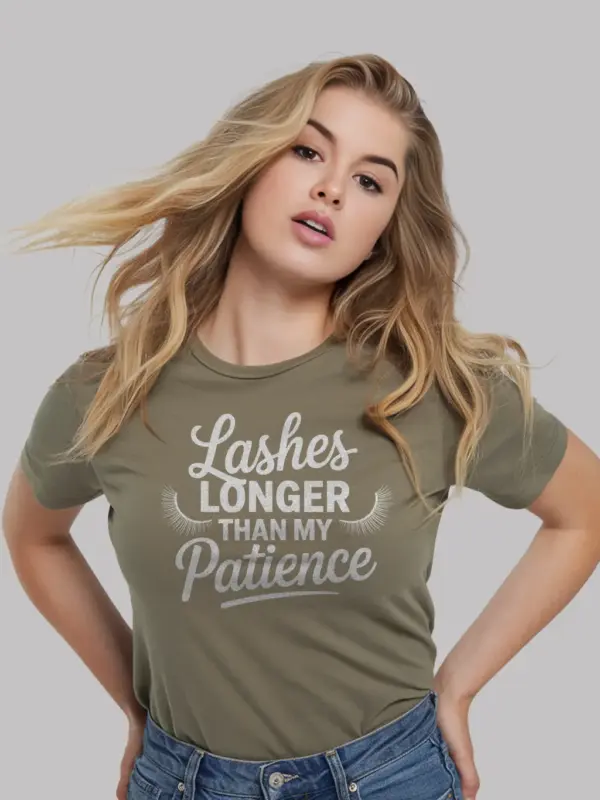 militry green Shirt Lashes Longer Than My Patience Funny Lash Tech Shirt Lifestyle Shot