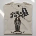 Funny Skeleton Coffin T-Shirt | Sarcastic Halloween Tee