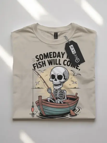 Funny Fishing Tee Shirt – Someday My Fish Will Come Skeleton Tee for Ironic Anglers - Image 8