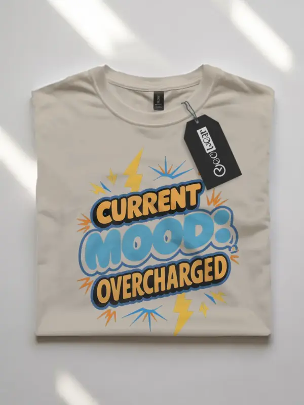 Detail View – natural flatlay – Current Mood Overcharged – Funny Electrician Mood T-Shirt