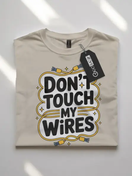 Funny Electrician T-Shirt – Don’t Touch My Wires - Image 7