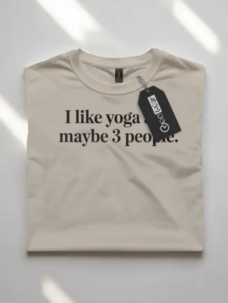 I Like Yoga and Maybe 3 People Shirt – Witty Minimalist Tee for Introverts - Image 7