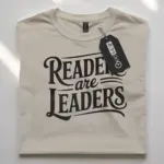 readers are leaders t-shirt for teachers