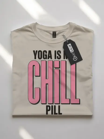 Yoga Chill T-Shirt Yoga Is My Chill Pill Bold Wellness Tee - Image 7