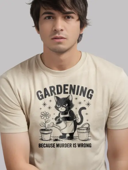 natural front view gardening because murder is wrong funny gardening cat shirt