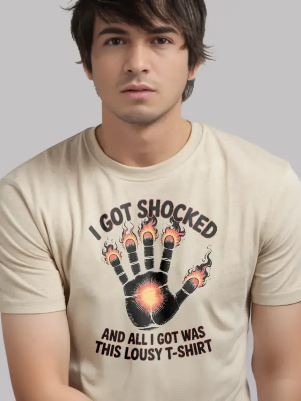 Natural Shirt Front View - I Got Shocked - Funny Electric Shock T Shirt