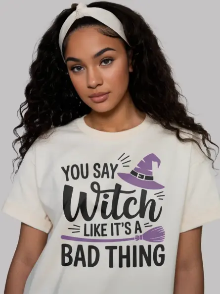 You Say Witch Like It’s a Bad Thing Shirt – Bold Feminist Halloween Tee - Image 9