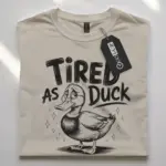 Front view natural Tired As Duck Shirt tired as duck shirt