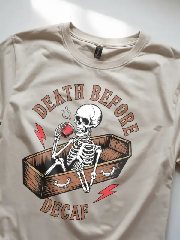 natural Dark Humor Coffee T-Shirt – death before decaf vintage t-shirt