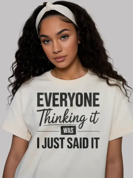 natural Everyone Thinking It” Sarcastic Office Quote T-Shirt