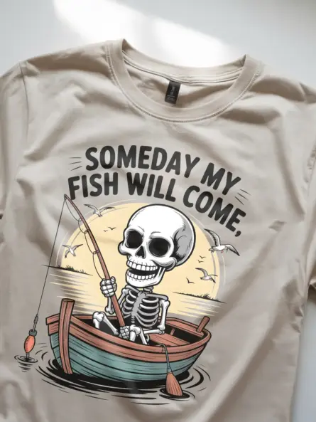 Funny Fishing Tee Shirt – Someday My Fish Will Come Skeleton Tee for Ironic Anglers - Image 9