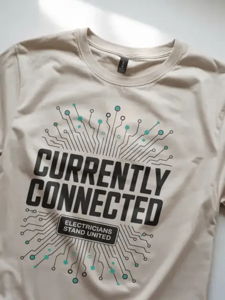 Electrician Solidarity T-Shirt – Currently Connected - Image 9