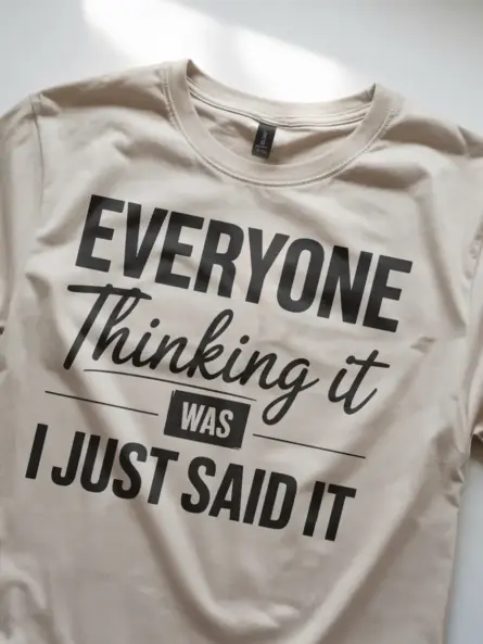 natural Everyone Thinking It” Sarcastic Office Quote T-Shirt Front View