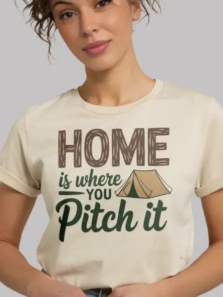 Home Is Where You Pitch It Shirt – Funny Camping Quote Tee for Nature Lovers - Image 9