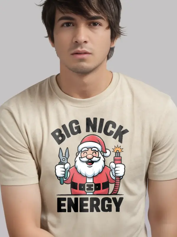 Natural Big Nick Energy Shirt Front – funny electrician Christmas t-shirt, holiday workwear