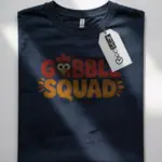 gobble squad shirt