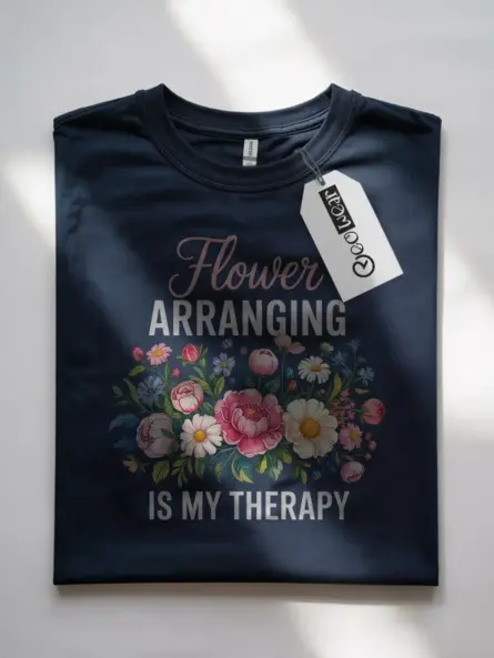 Flower Arranging Therapy T-Shirt for Florists - Image 7