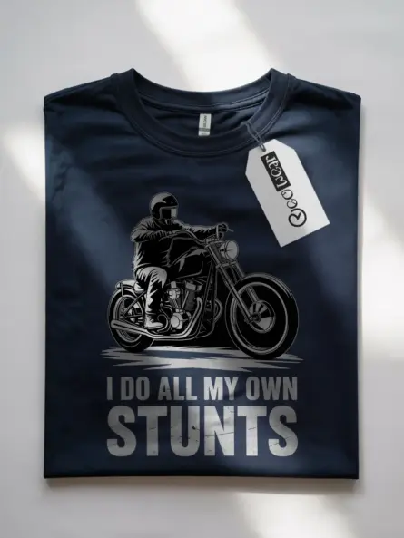 Epic I Do All My Own Stunts Shirt – Funny Motorcycle Wheelie Tee - Image 7
