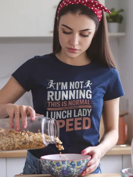 Funny Lunch Lady T-Shirt – Normal Speed - Image 9