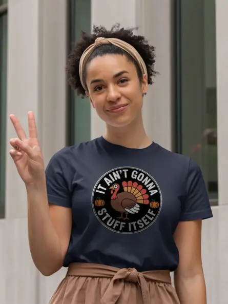 Ain’t Gonna Stuff Itself Shirt – Bold and Funny Turkey Tee - Image 9
