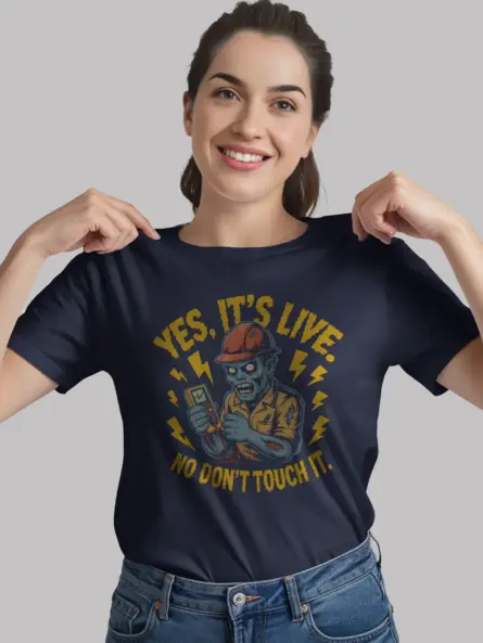 Funny Electrician Warning T-Shirt - YES, IT'S LIVE No Don’t Touch It - Image 8