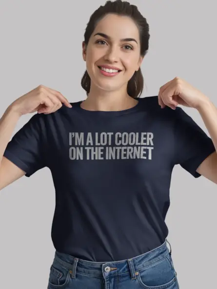 I’m a Lot Cooler on the Internet – Funny Introvert T-Shirt for Meme Lovers - Image 8