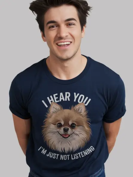 Funny Pomeranian Dog T-Shirt – I Hear You I'm Just Not Listening Tee - Image 9