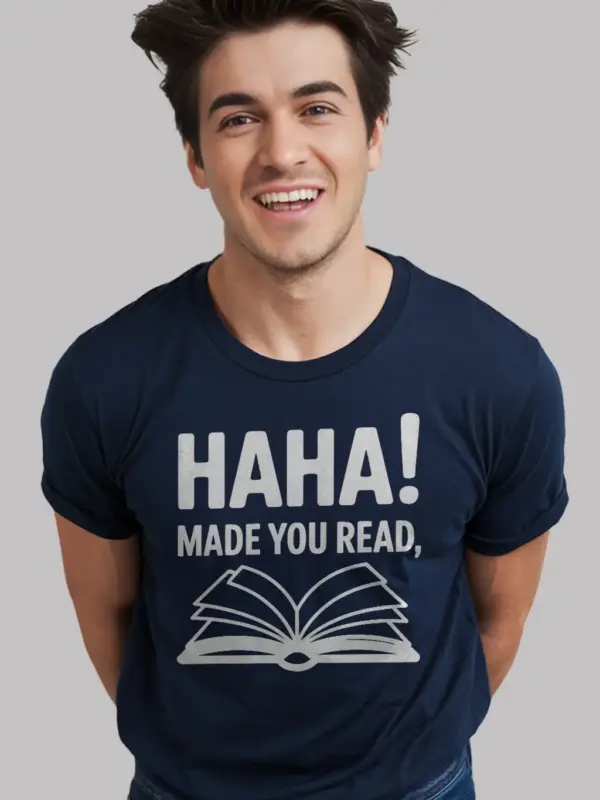navy haha made you read shirt funny teacher reading shirt