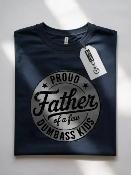 Navy Front View Proud Father of Dumbass Kids Shirt – classic funny dad tee