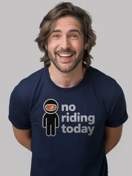 No Riding Today Motorcycle Humor T-Shirt – Minimalist Biker Gift Tee - Image 9