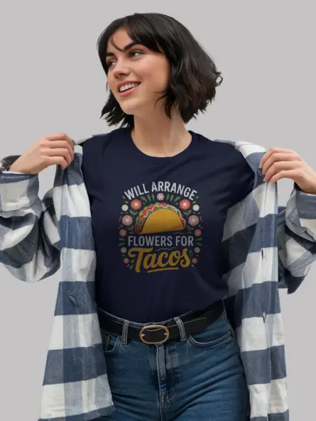 Whimsical Will Arrange Flowers for Tacos T-Shirt - Image 11