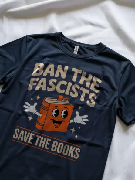Banned Books T-Shirt – Bold Retro “Ban the Fascists Save the Books” Tee - Image 8