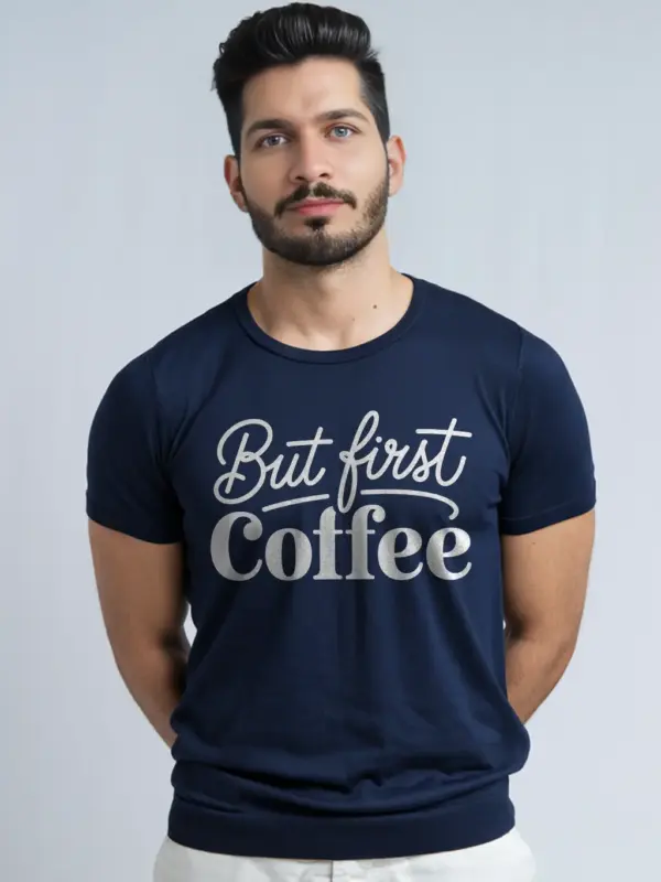 Front of navy but first coffee shirt for caffeine addicts