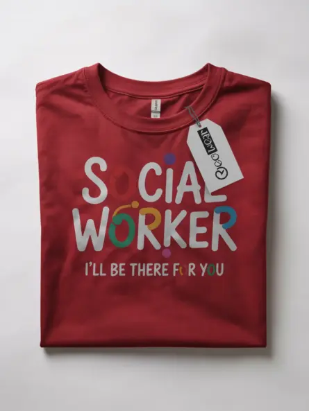 Social Worker Friends Shirt - I’ll Be There For You - Image 10