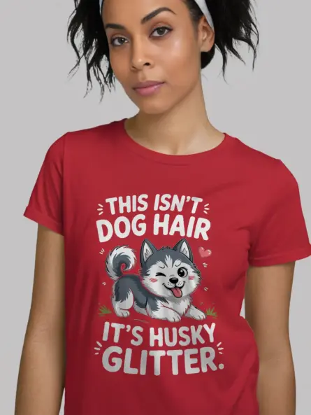 Husky Glitter Shirt – Cute Funny Dog Hair Tee for Husky Owners - Image 12