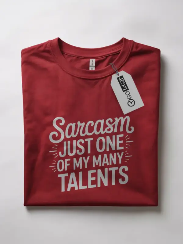 Red shirt with sarcasm just one of my many talents –
