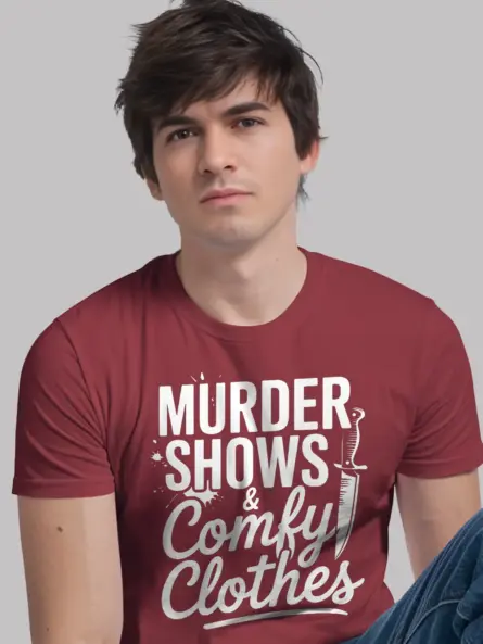 red shirt murder shows and comfy clothes t-shirt